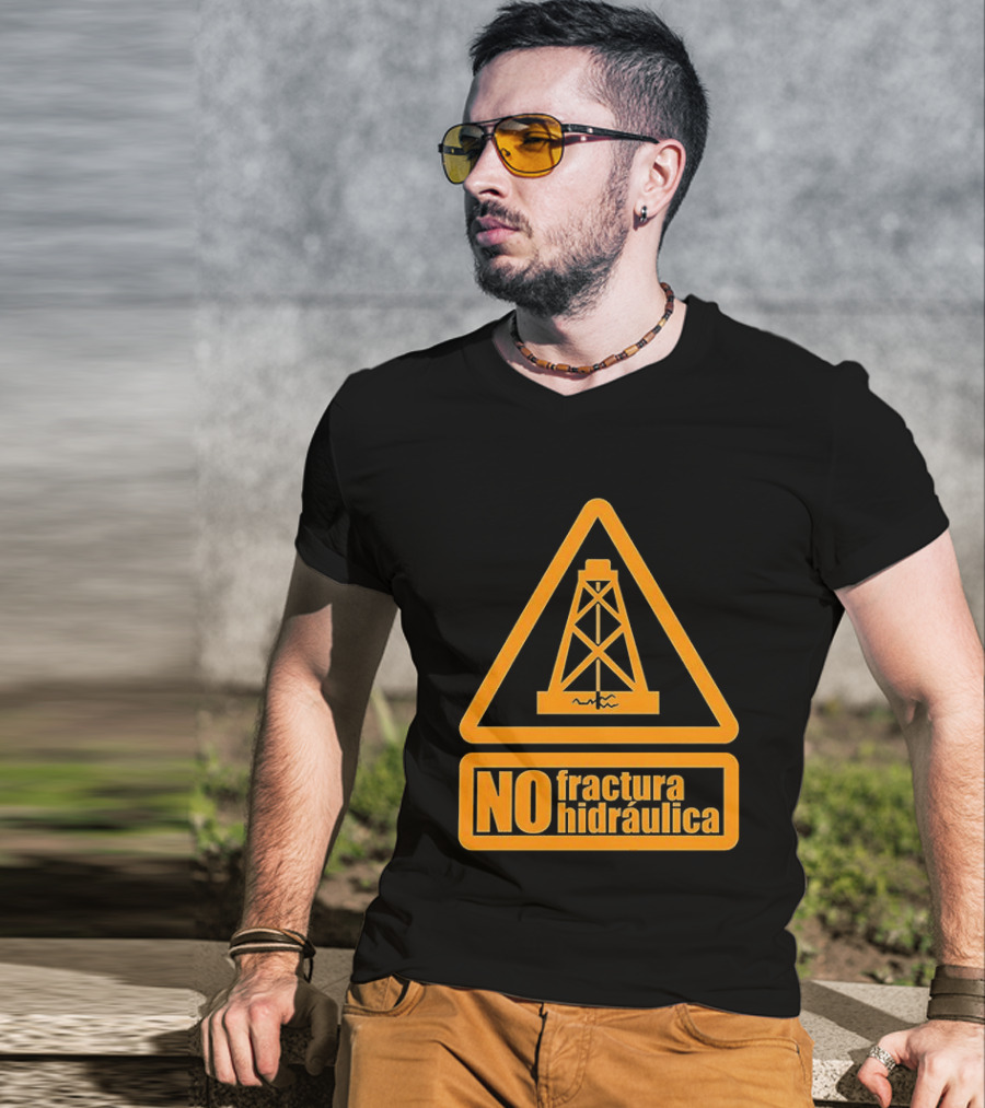 No Fractura Hidraulica Oil Rig Triangle Warning T-Shirt