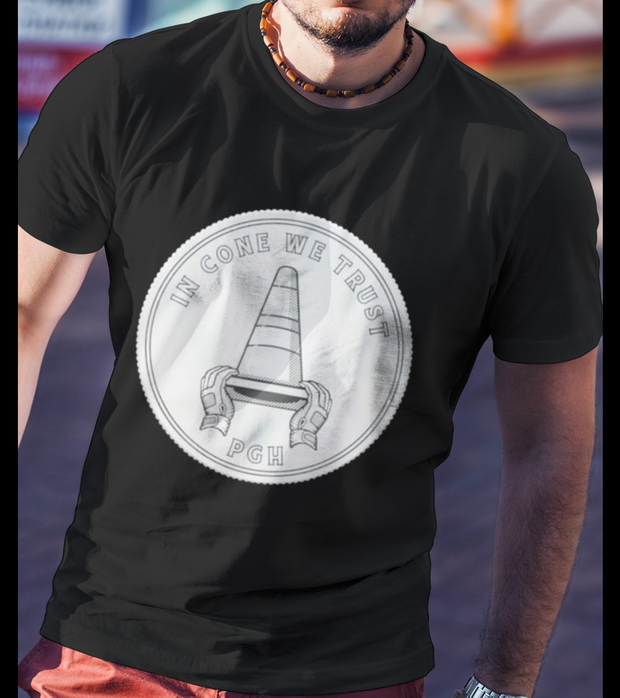 In Cone We Trust PGH Pittsburgh Pirates T-Shirt