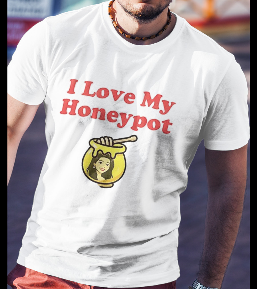 I Love My Honeypot Jar With Woman Inside T-Shirt