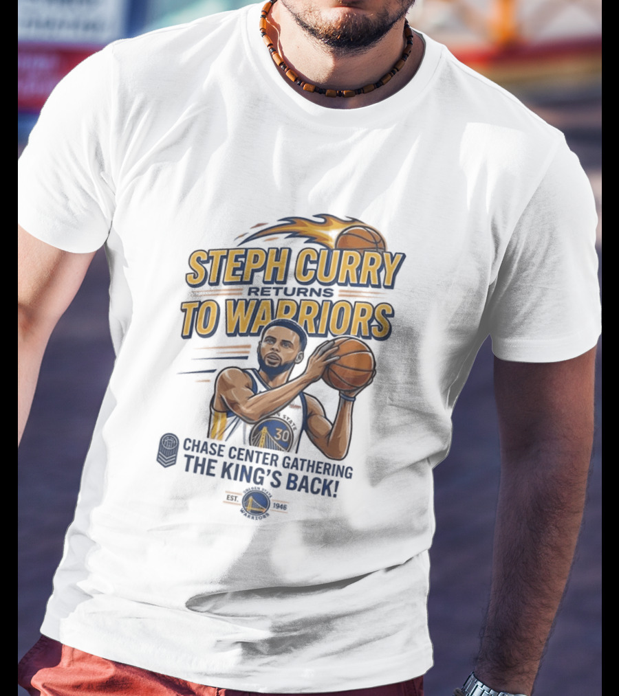 Steph Curry Returns To Warriors Chase Center Game King's Back T-Shirt