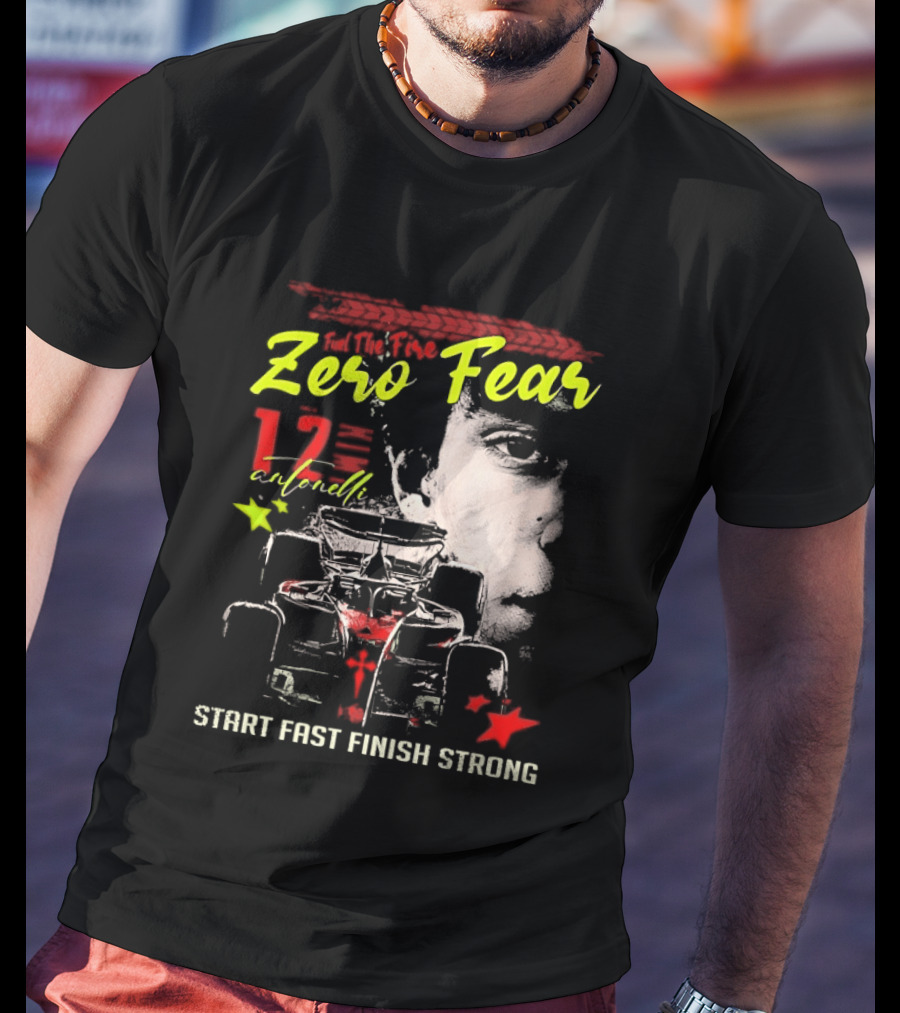 Andrea Kimi Antonelli Zero Fear 12 Start Fast Finish Strong T-Shirt