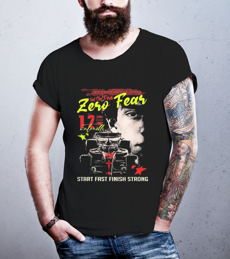Andrea Kimi Antonelli Zero Fear 12 Start Fast Finish Strong T-Shirt