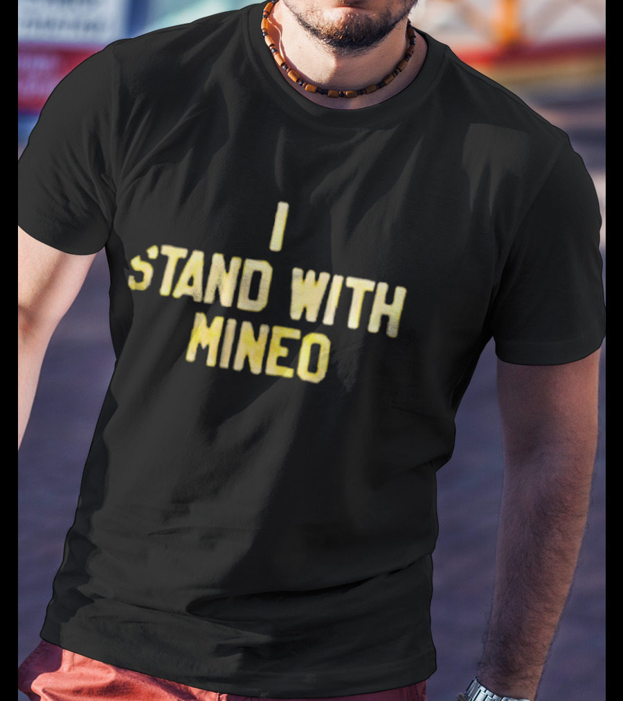 I Stand With Mineo Support T-Shirt