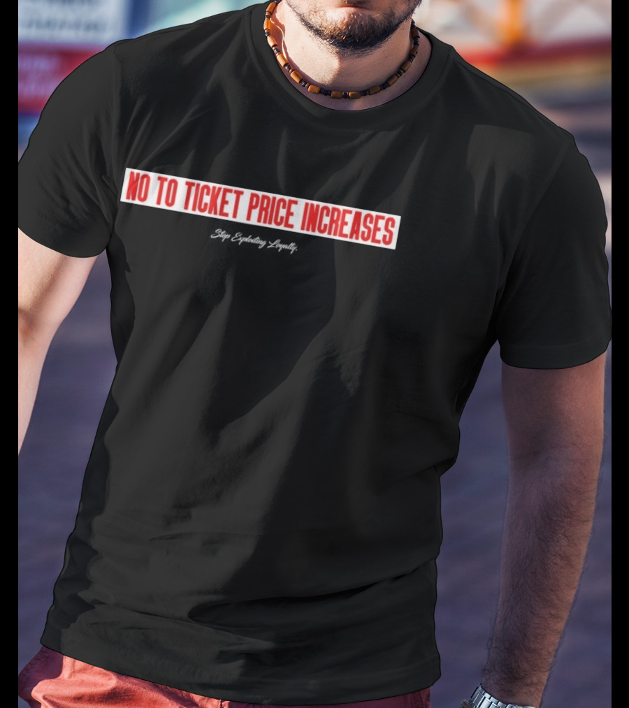 No To Ticket Price Increases Protest Movement T-Shirt