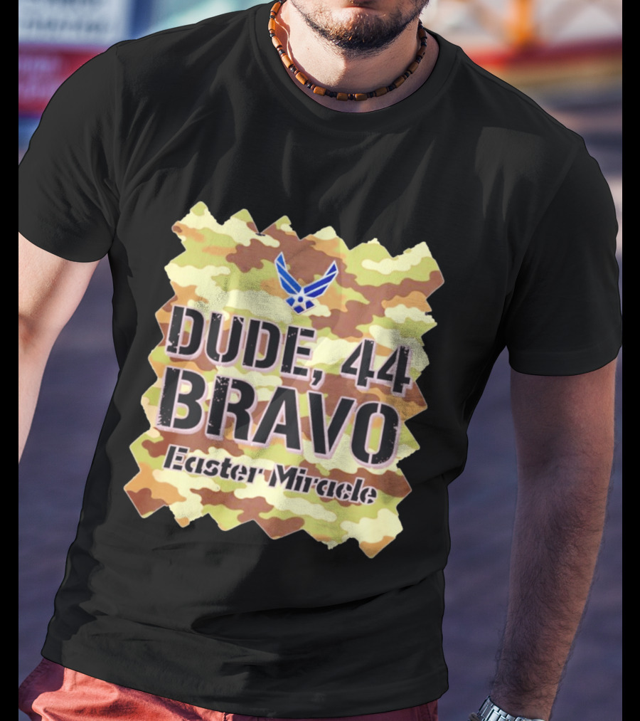 Dude 44 Bravo Easter Miracle Camouflage Troop T-Shirt