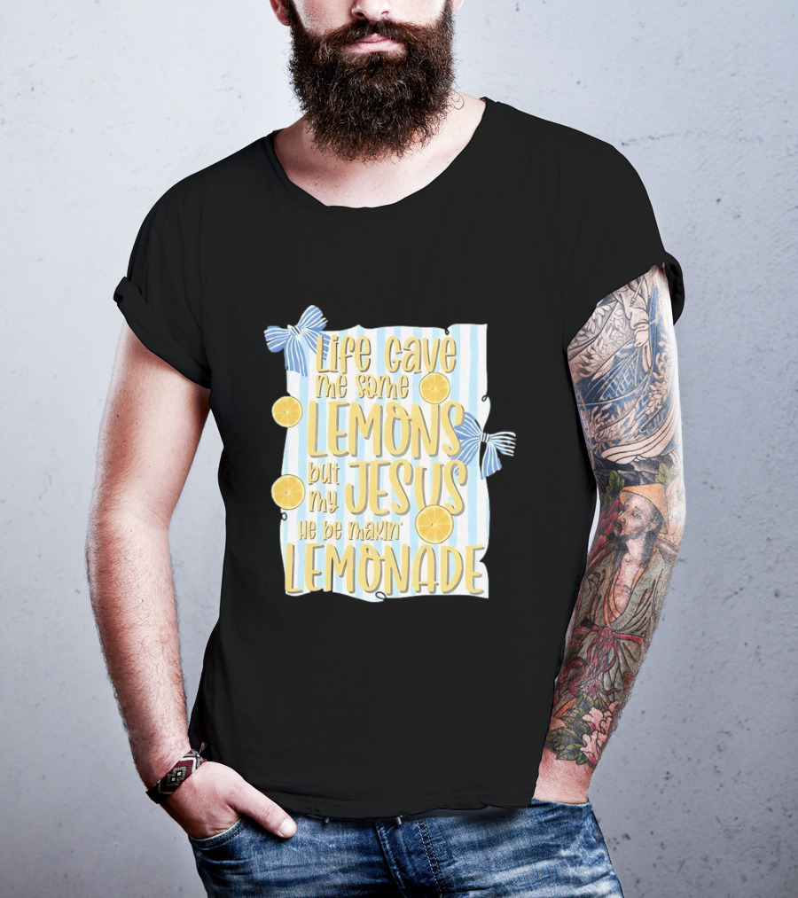 Life Gave Me Some Lemons But My Jesus He Be Makin' Lemonade Striped Bow Lemon Decor T-Shirt