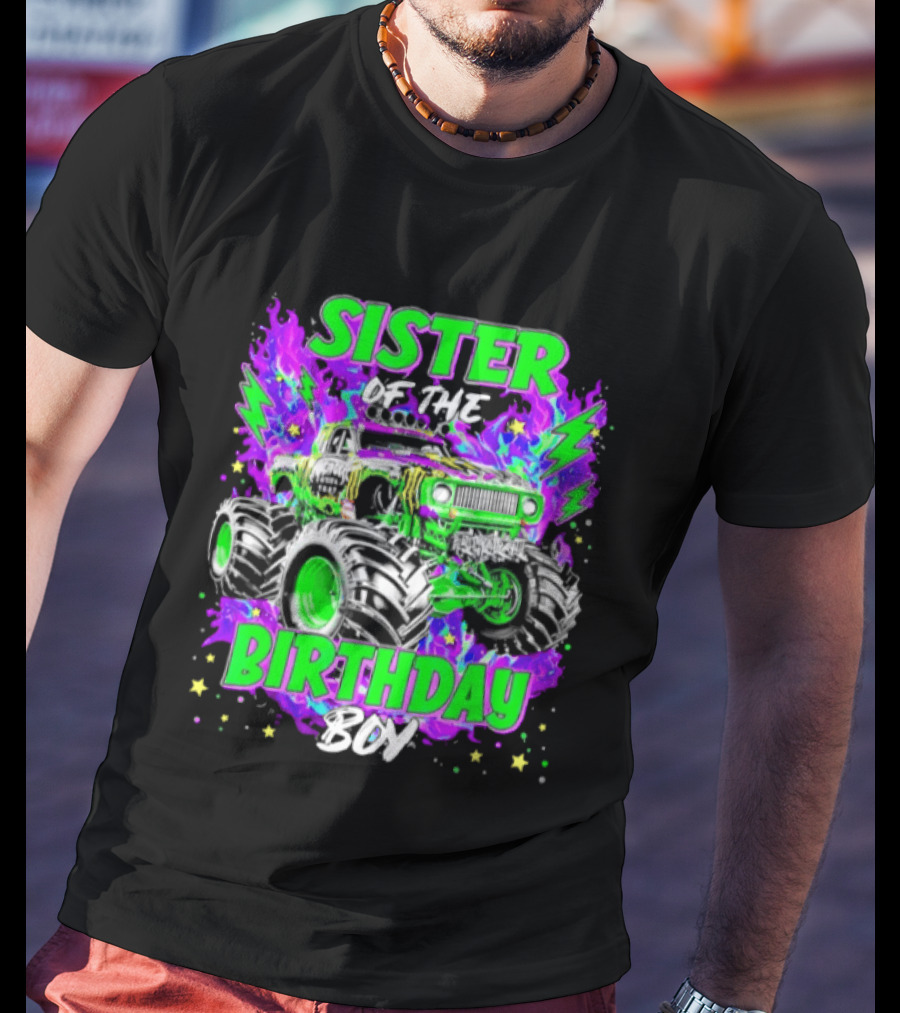 Sister Of The Birthday Boy Monster Truck Madness T-Shirt