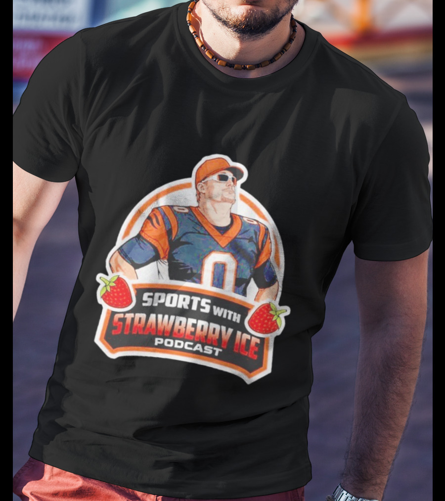 Sports With Strawberry Ice Podcast Cincinnati Football Fan T-Shirt