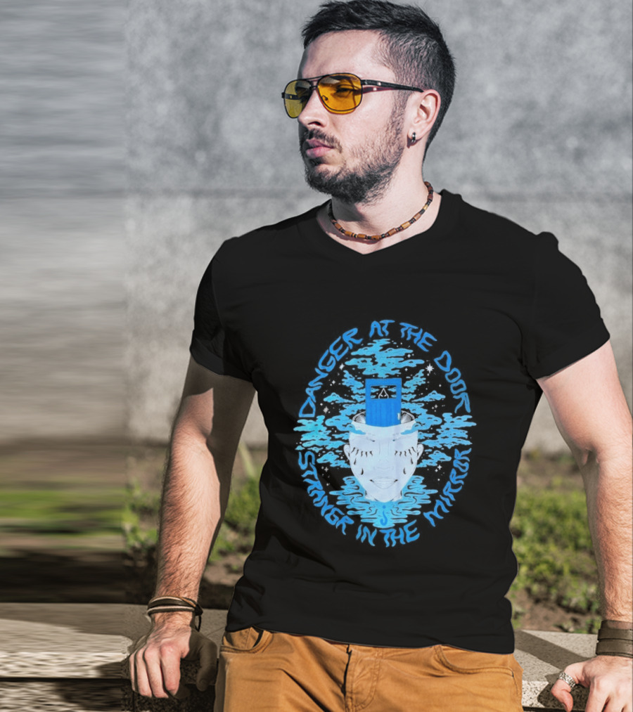 Danger At The Door Stranger In The Mirror Blue Face And Hat T-Shirt