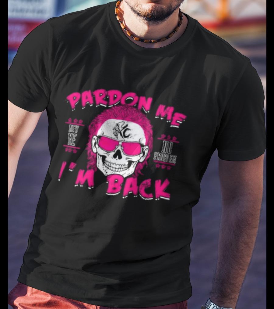 Pardon Me I'm Back KC No Problem T-Shirt