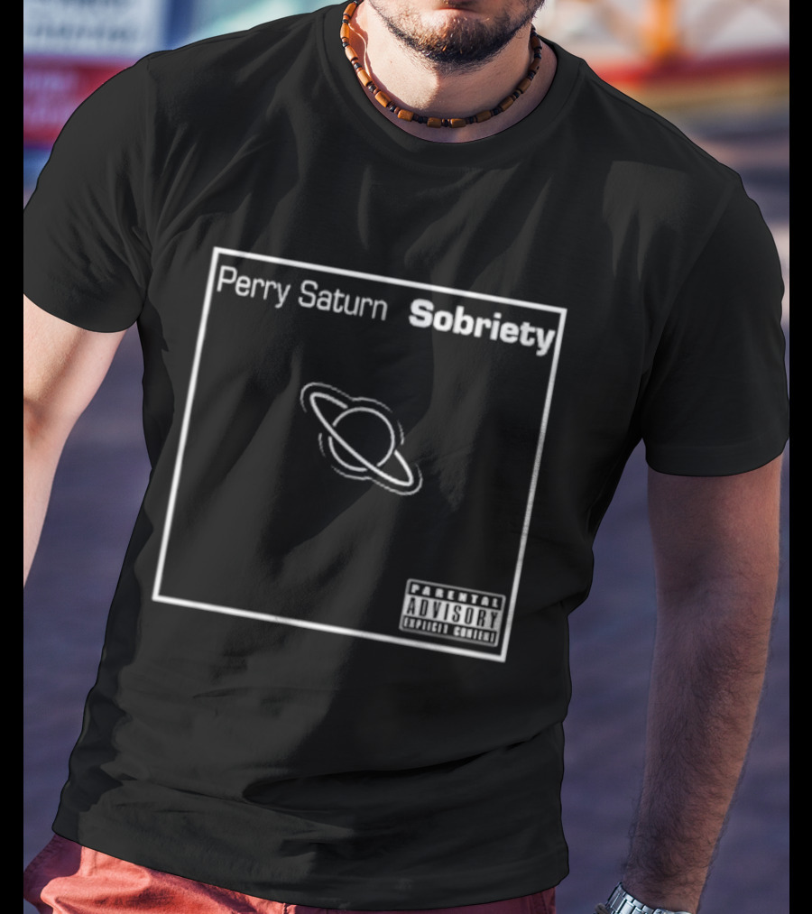 Perry Saturn Sobriety Limited Edition T-Shirt