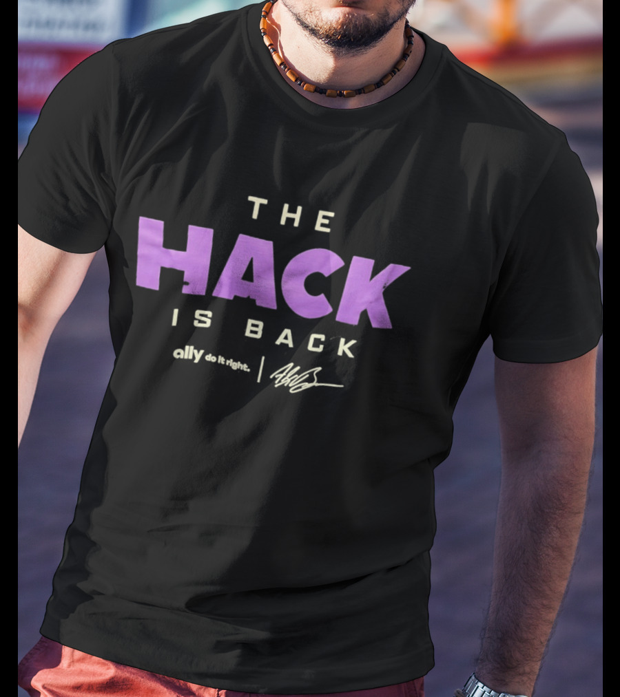 The Hack Is Back T-Shirt