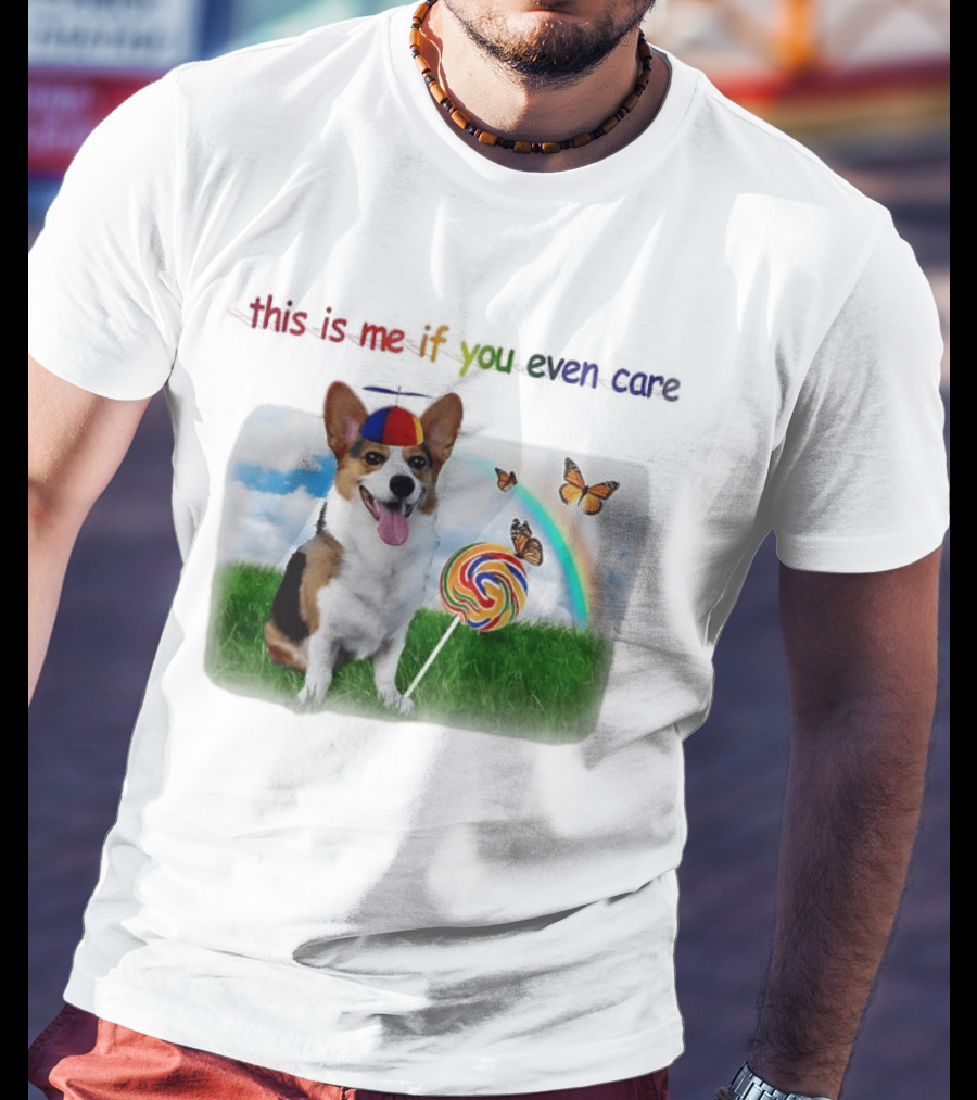 This Is Me If You Even Care Propeller Hat Dog With Lollipop Rainbow And Butterflies T-Shirt