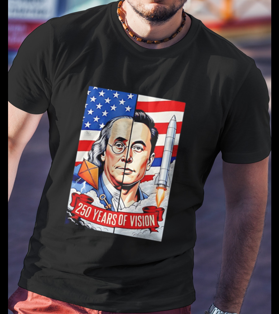 Benjamin Franklin Elon Musk Face American Flag Rocket Kite Key 250 Years Of Vision T-Shirt
