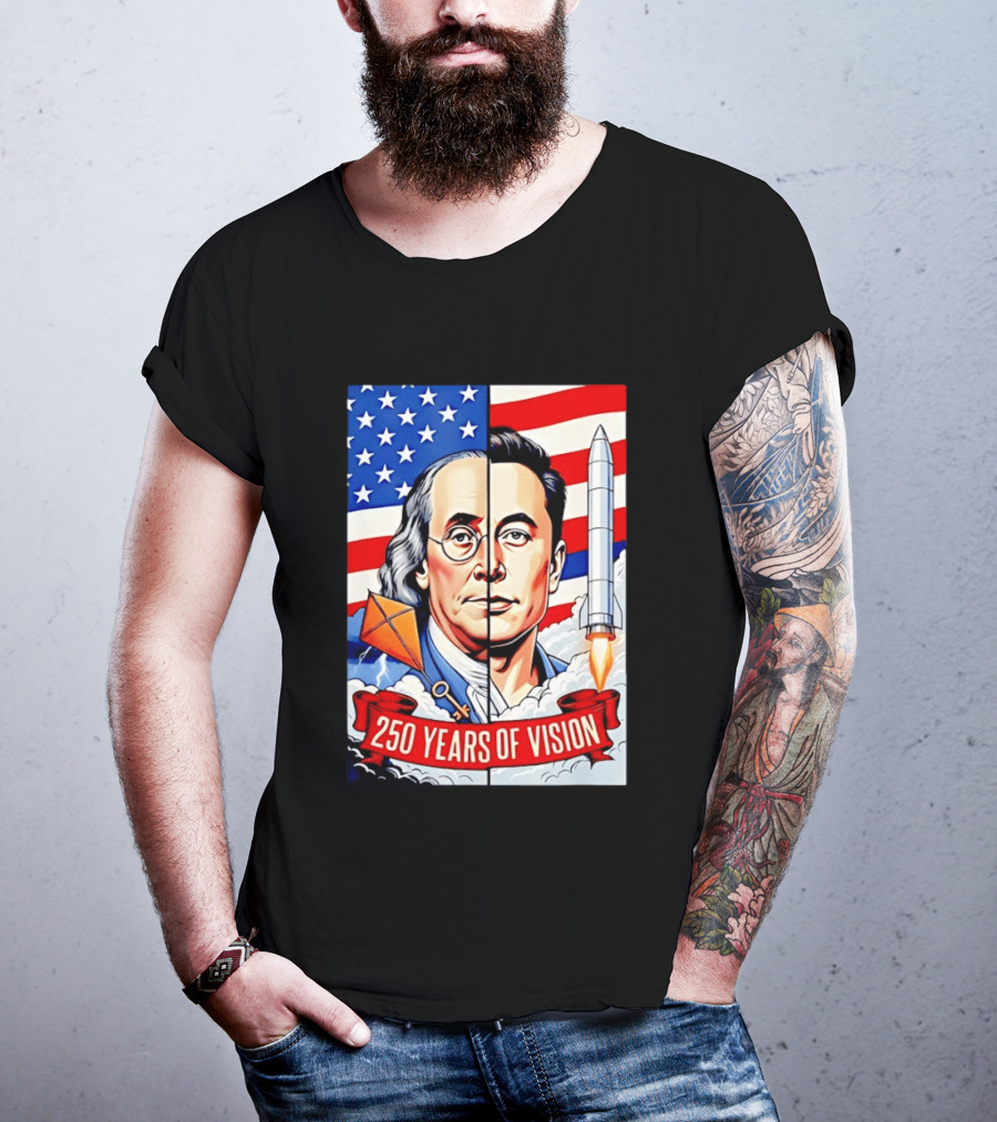 Benjamin Franklin Elon Musk Face American Flag Rocket Kite Key 250 Years Of Vision T-Shirt
