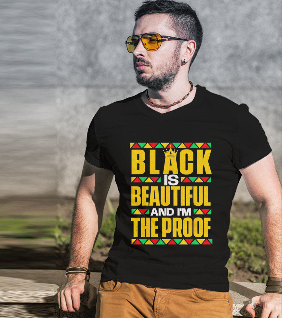Black Is Beautiful And I'm The Proof African Inspired Crown T-Shirt