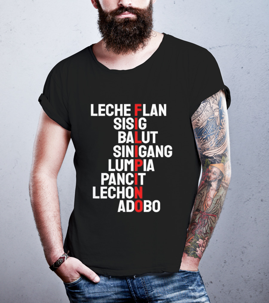 Leche Flan Sisig Balut Sinigang Lumpia Pancit Lechon Adobo Filipino Cuisine T-Shirt