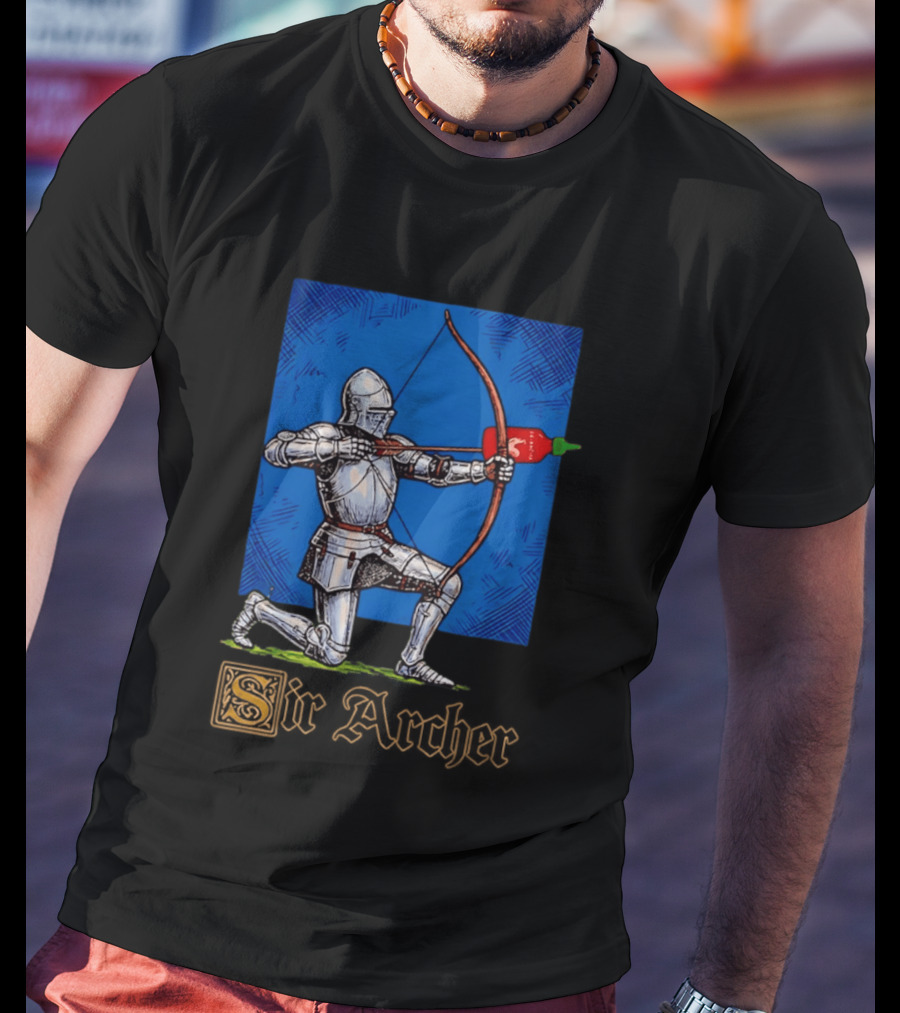 Sir Archer Knight Bow Hot Sauce Sriracha T-Shirt