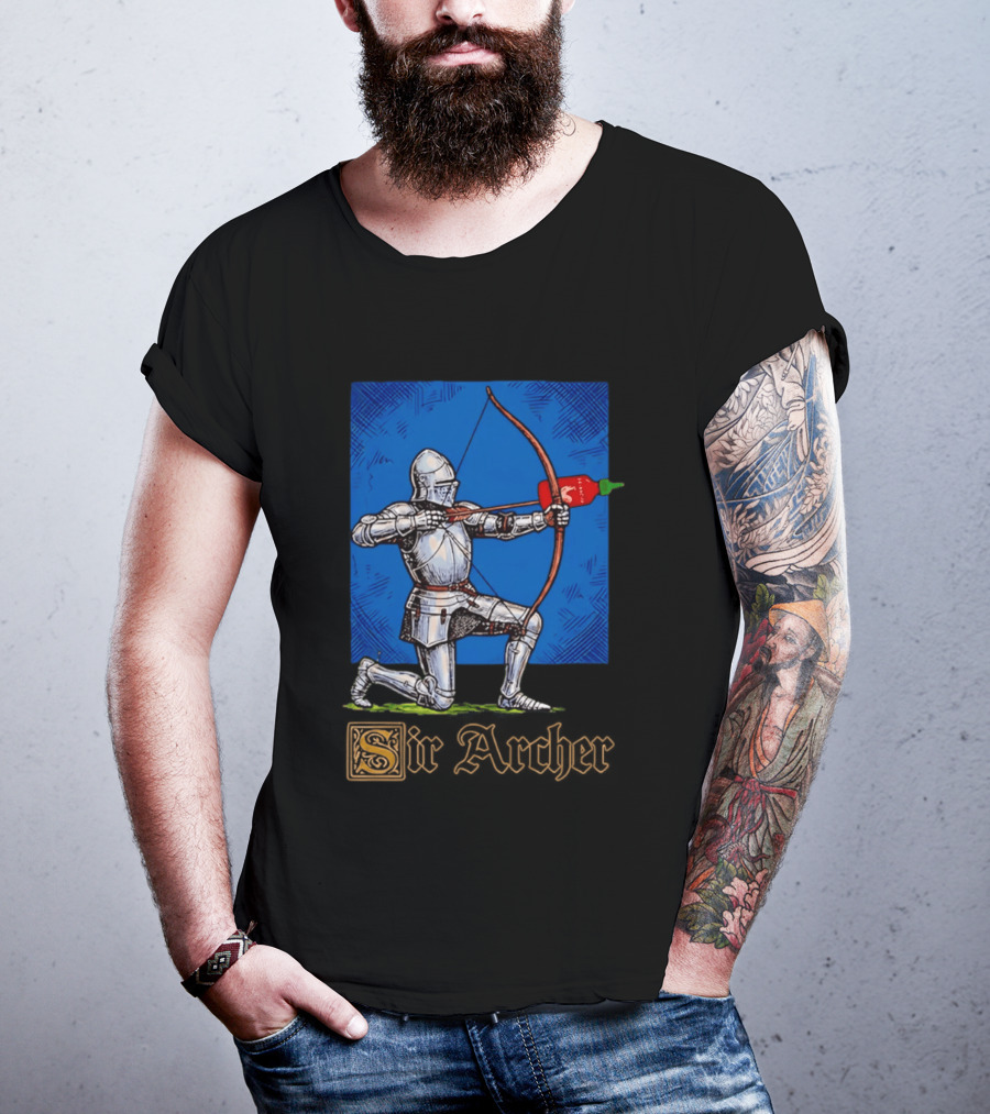 Sir Archer Knight Bow Hot Sauce Sriracha T-Shirt
