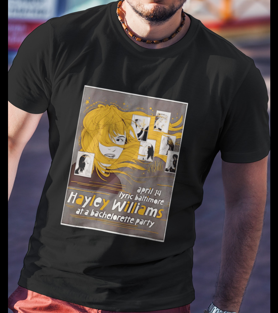 Hayley Williams April 14 Lyric Baltimore At A Bachelorette Party T-Shirt