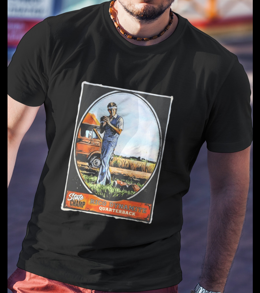 State Champ Rico Dynamite Quarterback Napoleon T-Shirt