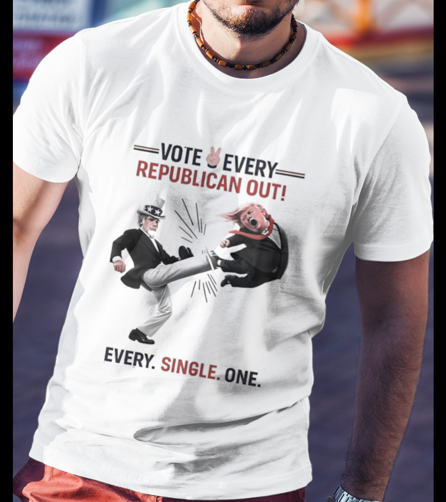 Vote Every Republican Out Every Single One Political T-Shirt
