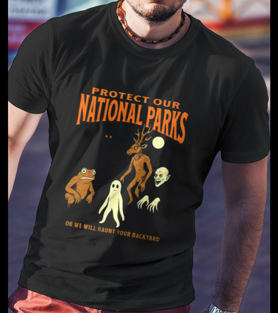 Protect Our National Parks Or We Will Haunt Your Backyard Deer Frog Ghost Skulls T-Shirt