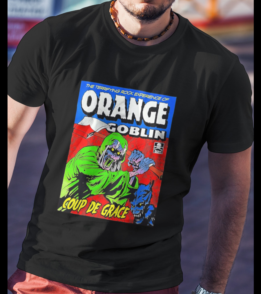 The Terrifying Rock Experience Of Orange Goblin Coup De Grace Monster Battle T-Shirt