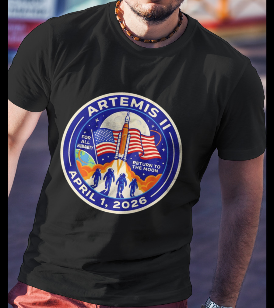 Artemis II April 1 2026 For All Humanity Return To The Moon T-Shirt