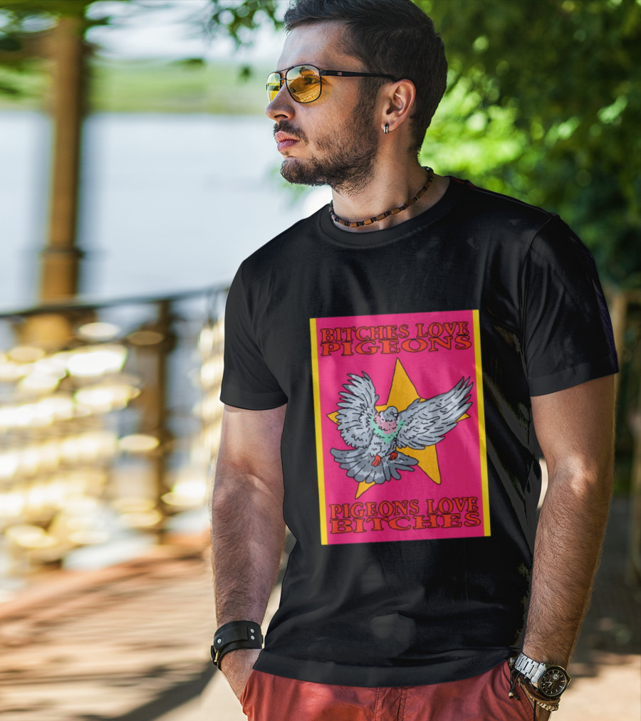 Bitches Love Pigeons Pigeons Love Bitches Star T-Shirt