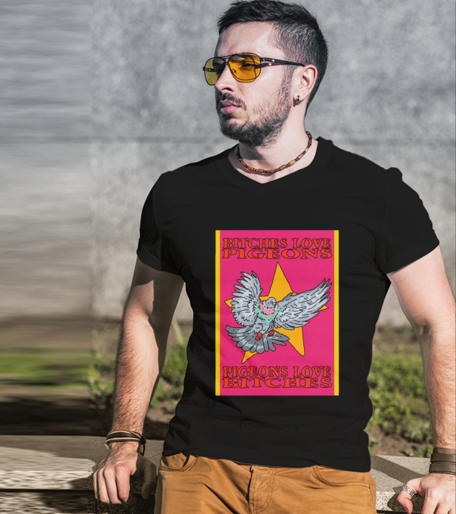 Bitches Love Pigeons Pigeons Love Bitches Star T-Shirt