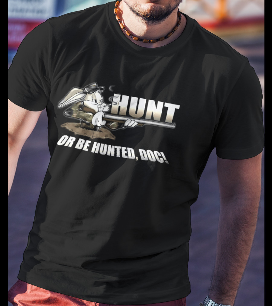 Bugs Bunny Hunt Or Be Hunted Doc Looney Tunes T-Shirt