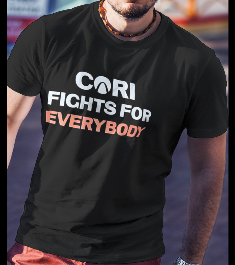 Cori Fights For Everybody T-Shirt
