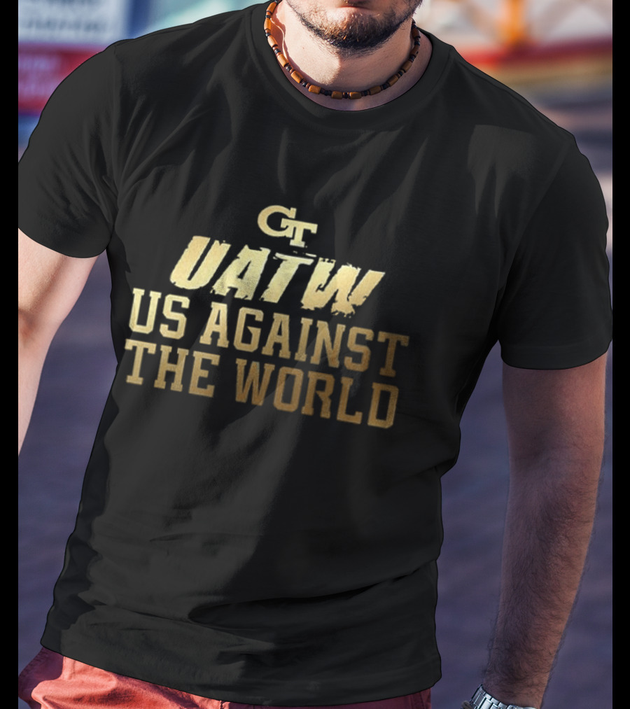 CT UATW Us Against The World Georgia Tech Yellow Jackets 2026 T-Shirt