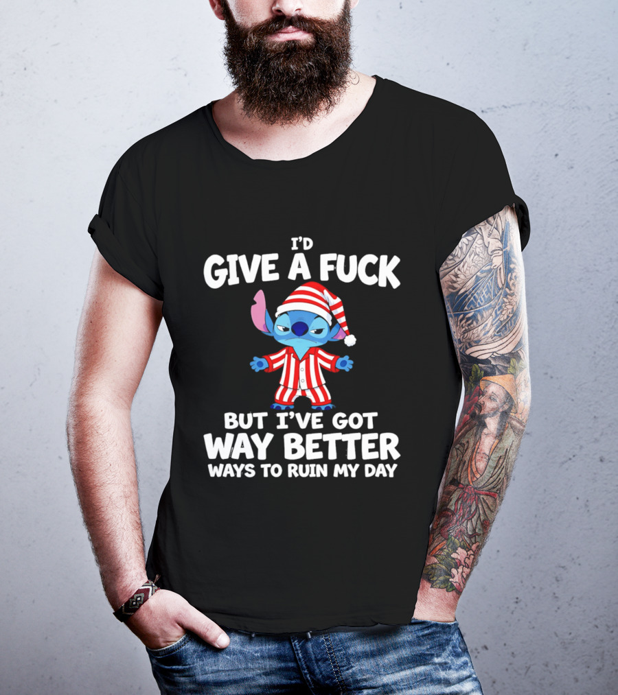 Stitch Pajamas I'd Give A Fuck But I've Got Way Better Ways To Ruin My Day T-Shirt