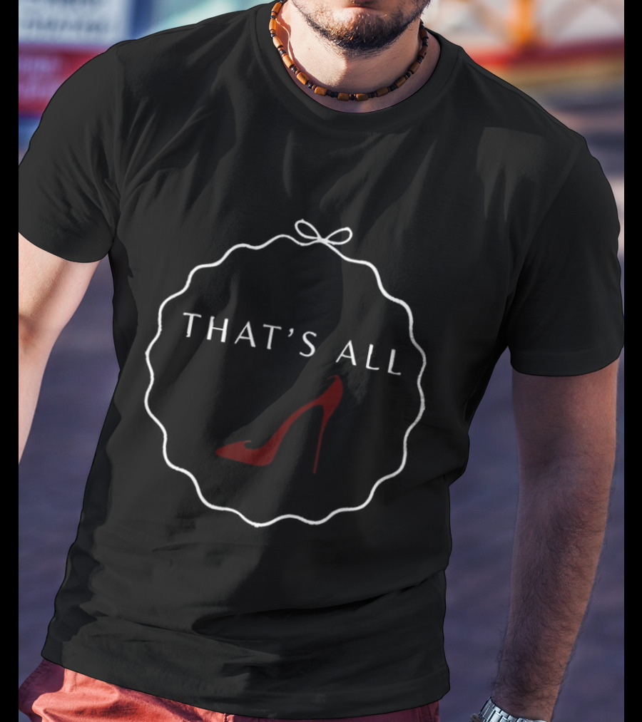Miranda Priestly Red High Heels That's All Fashion T-Shirt