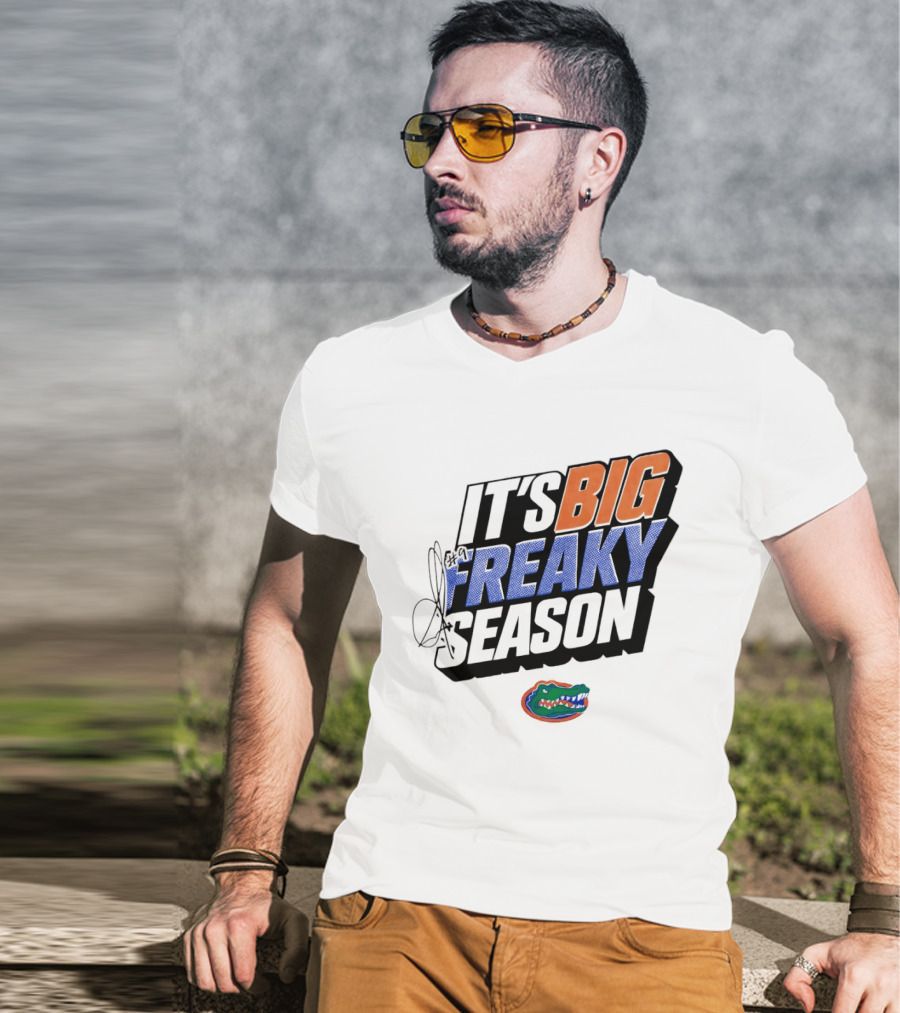 Florida Gators It's Big Freaky Season Rueben Chinyelu T-Shirt