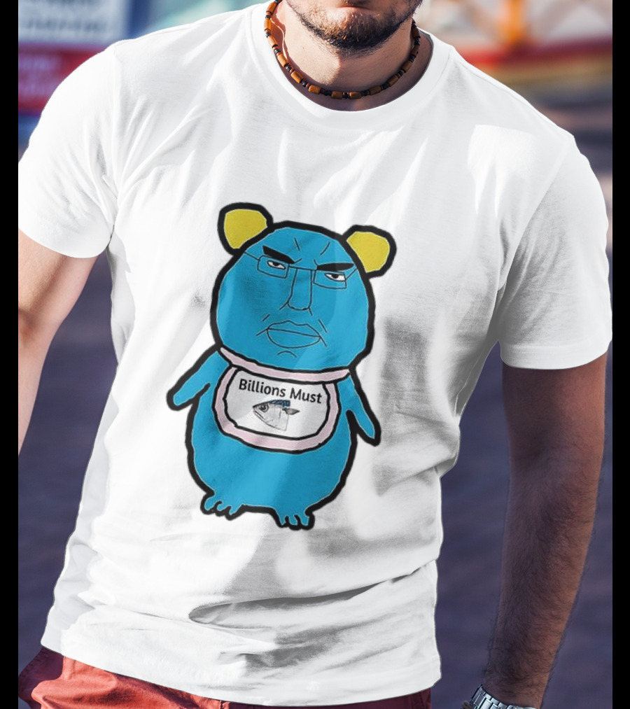 Billions Must Meme Character With Fish Bib T-Shirt