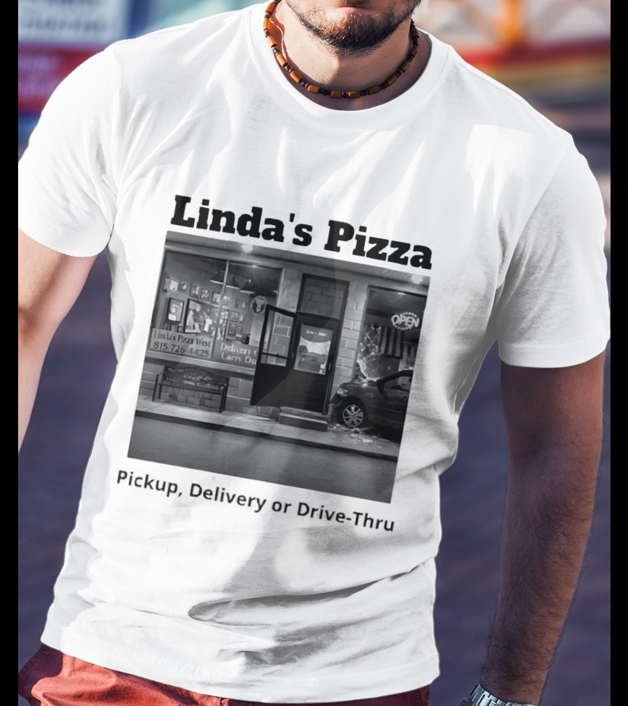 Linda's Pizza West Pickup Delivery Carry Out Near 815 726 4425 Open Late Night T-Shirt