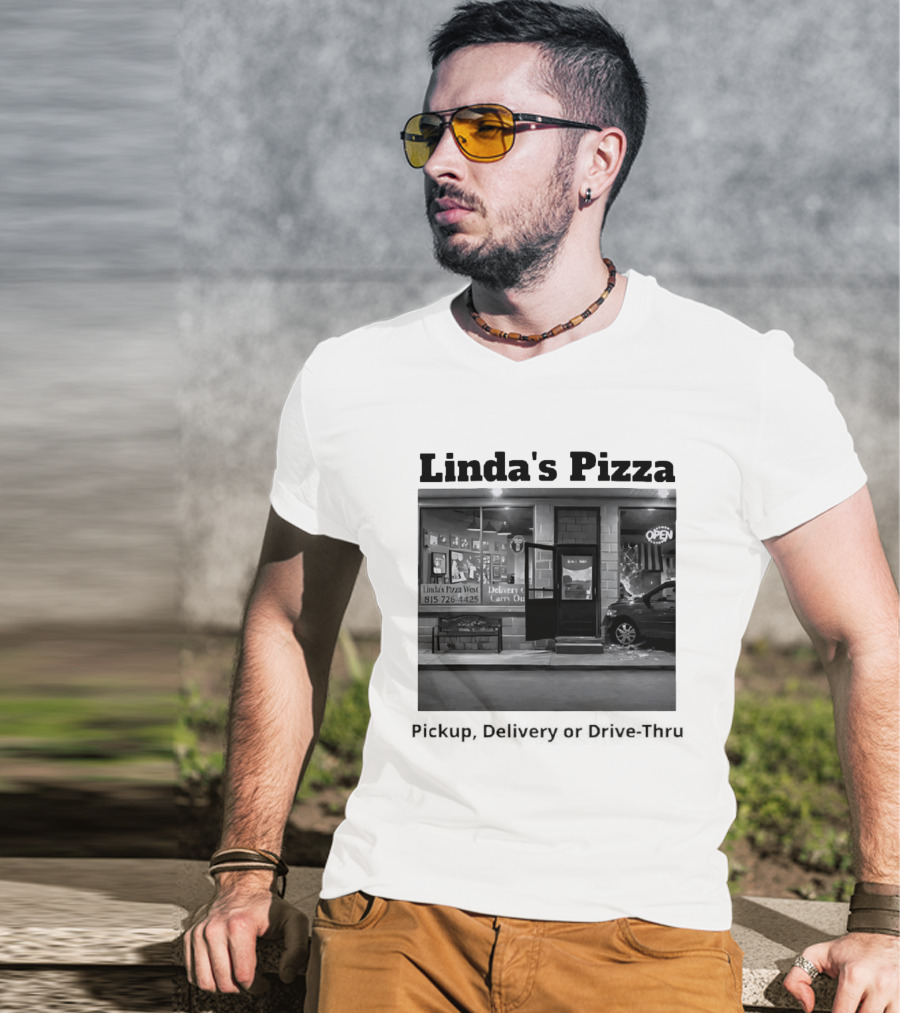 Linda's Pizza West Pickup Delivery Carry Out Near 815 726 4425 Open Late Night T-Shirt