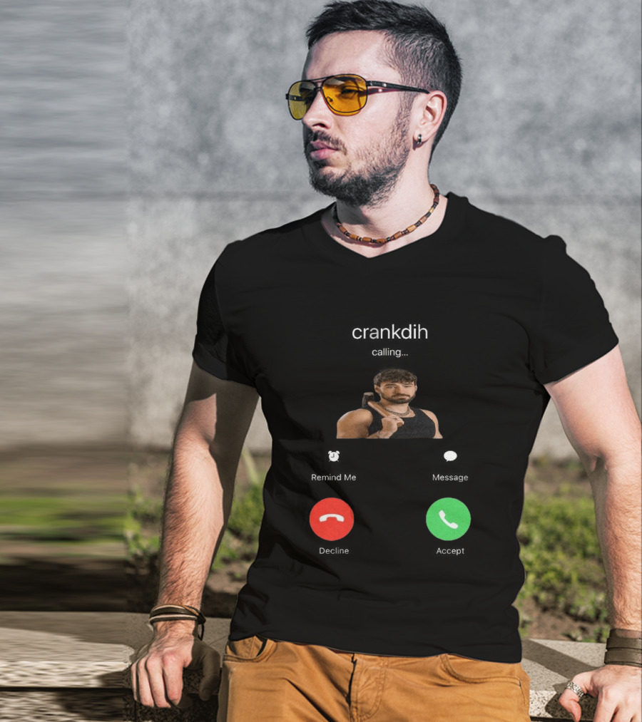 Crankdat Crankdih Calling Accept Or Decline Choice T-Shirt