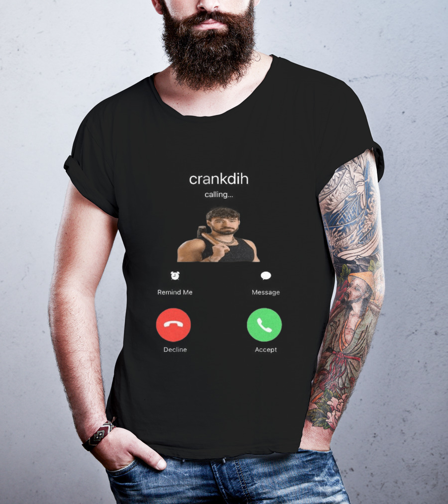Crankdat Crankdih Calling Accept Or Decline Choice T-Shirt
