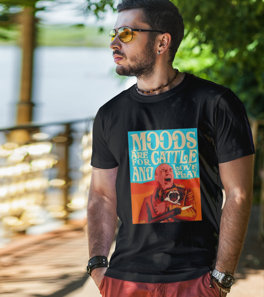 Moods Are For Cattle And Loveplay Gurney Halleck Dune T-Shirt