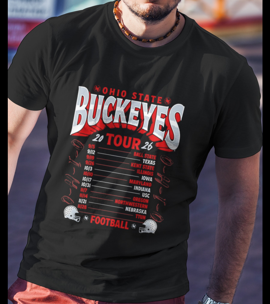 Ohio State Buckeyes 2026 Football Tour Schedule With Game Dates And Teams T-Shirt