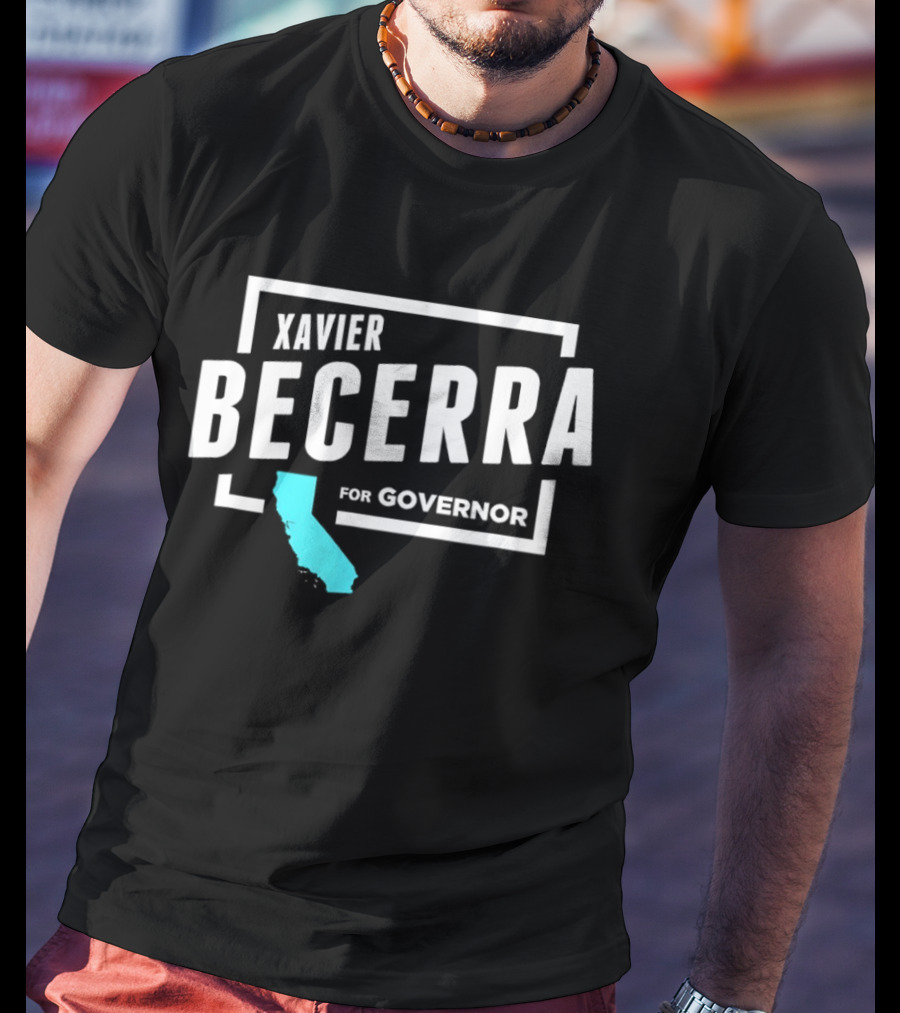 Xavier Becerra For Governor California Blue State T-Shirt