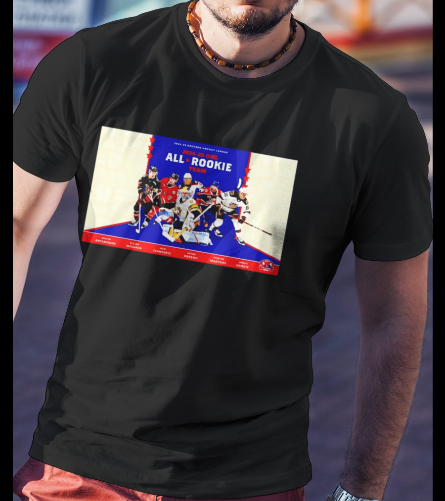 2024 25 OHL All Rookie Team Ontario Hockey League Nikita Artamonov Elijah Mishkin Jack Ivankovic Zayne Parekh Porter Martone James Hardie T-Shirt