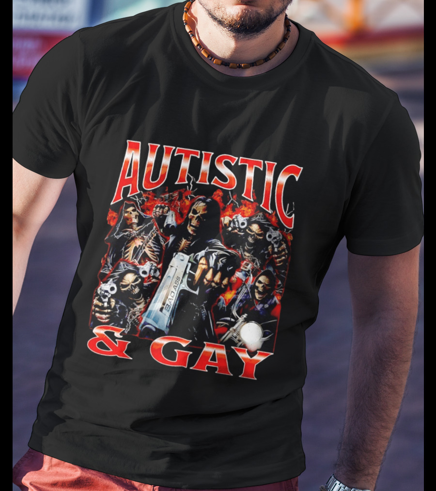 Autistic And Gay Skeletons Holding Weapons With Fire T-Shirt