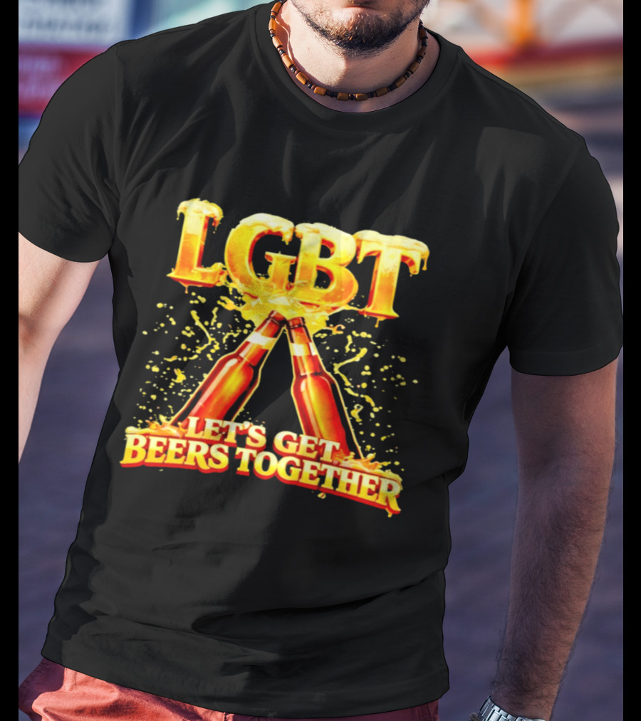 LGBT Let's Get Beers Together Celebration With Beer Bottles T-Shirt