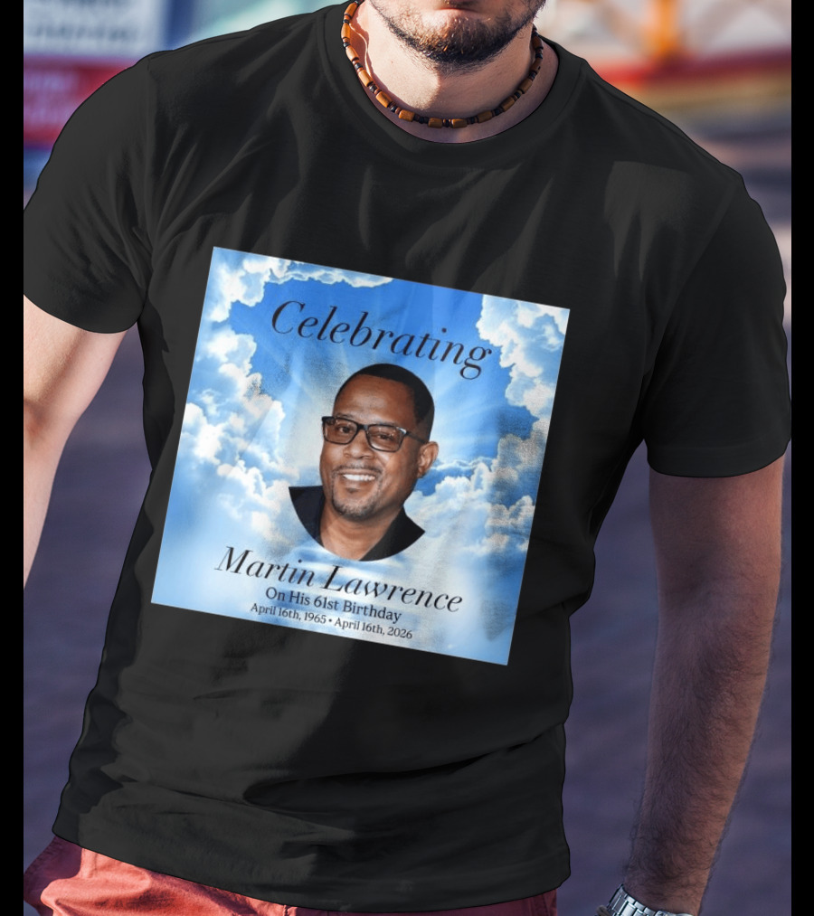 Celebrating Martin Lawrence On His 61st Birthday April 16th 1965 April 16th 2026 T-Shirt
