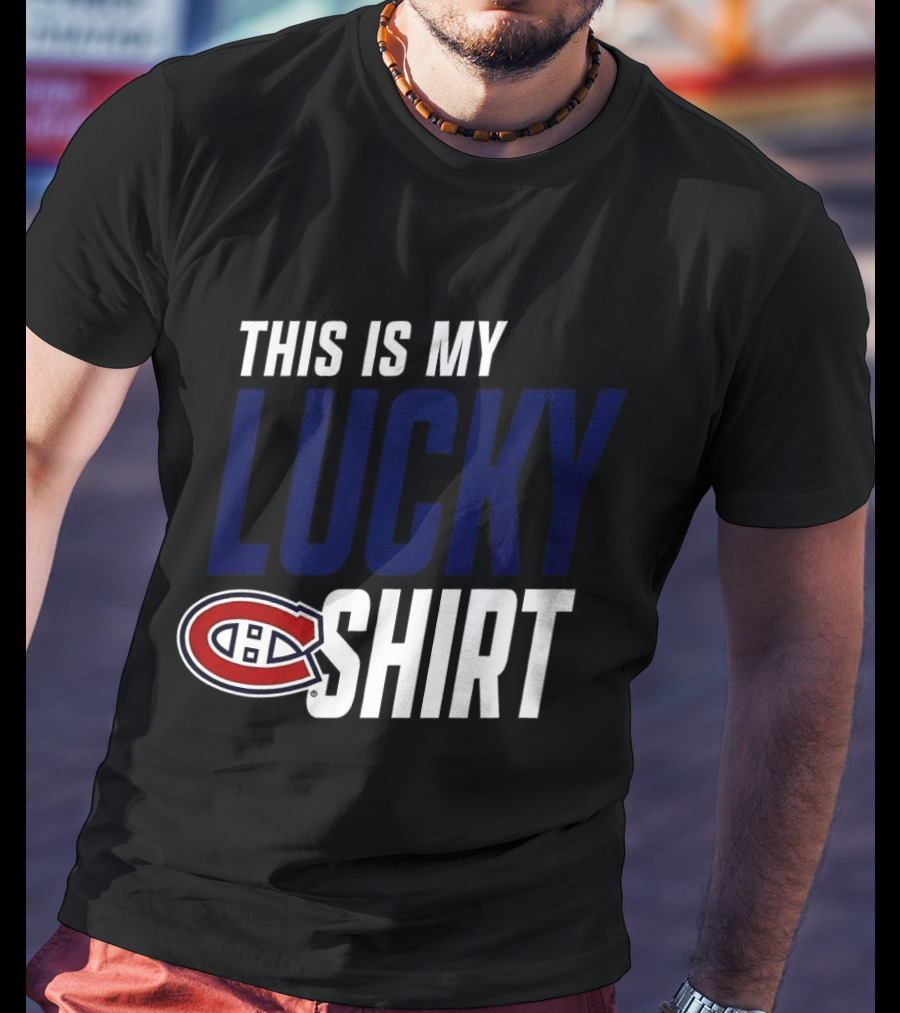 This Is My Lucky Montreal Canadiens NHL T-Shirt